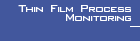 Thin Film Process Monitoring